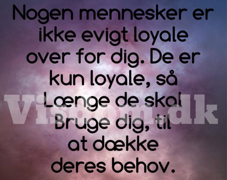 loyale citater om venskab og kærlighed vi er Danmarks